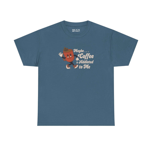 Maybe Coffee is Addicted to Me athletic tee with playful coffee design for coffee lovers.
