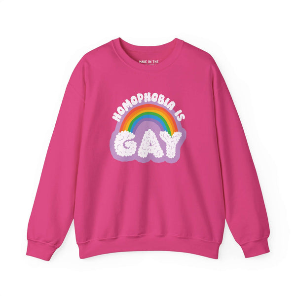 Pink sweatshirt with 'Homophobia is Gay' text and a rainbow design, promoting LGBTQ+ pride and sass.