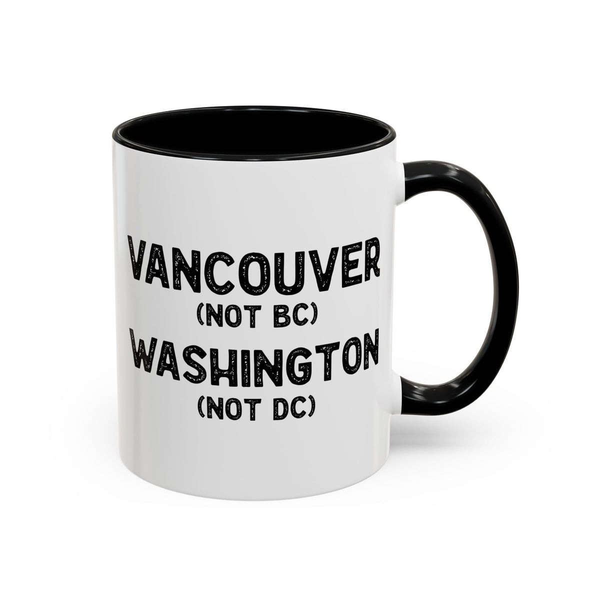 Not BC Not DC Vancouver Washington Ceramic Coffee Mug
