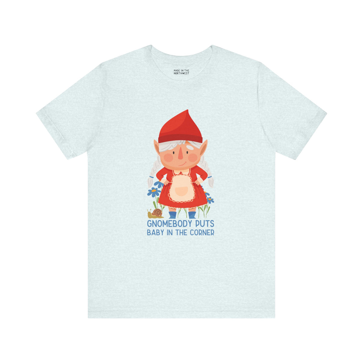 Gnomebody Puts Baby in the Corner premium soft tee featuring an adorable gnome design and playful text.