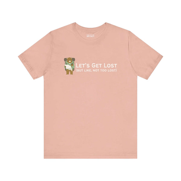 Premium soft tee with 'Let's Get Lost' design, perfect for adventure seekers and outdoor enthusiasts.