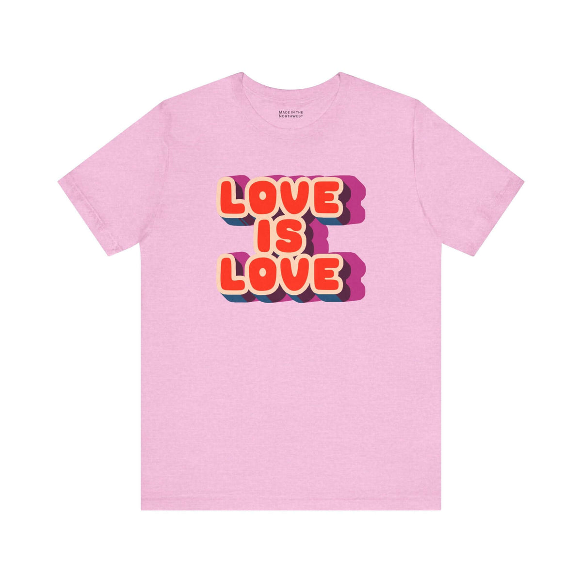 Love Is Love T Shirt featuring retro colorful lettering on a pink background, celebrating pride and positivity.