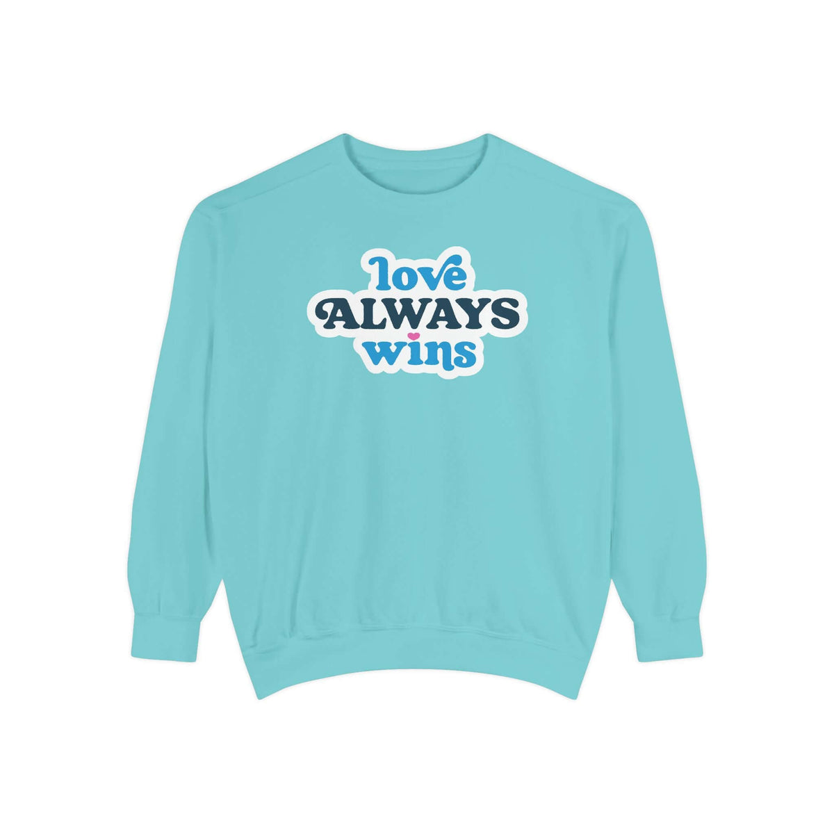 love always wins sweatshirt in a blue color with bold text design, perfect for cozy and positive vibes.