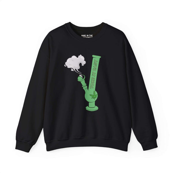 Black "Toke It Easy" sweatshirt with green bong and marijuana leaf graphic, showcasing cannabis culture and PNW vibe.