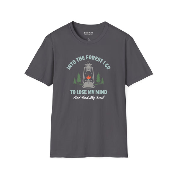 Into the Forest I Go to Lose My Mind and Find My Soul Softstyle T-Shirt