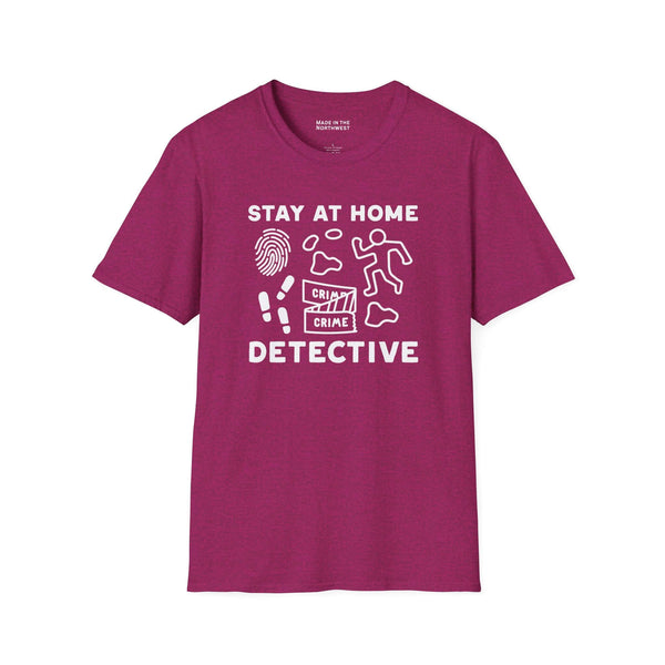 Stay at Home Detective T Shirt featuring a playful crime scene graphic and the text 'Stay at Home Detective'.