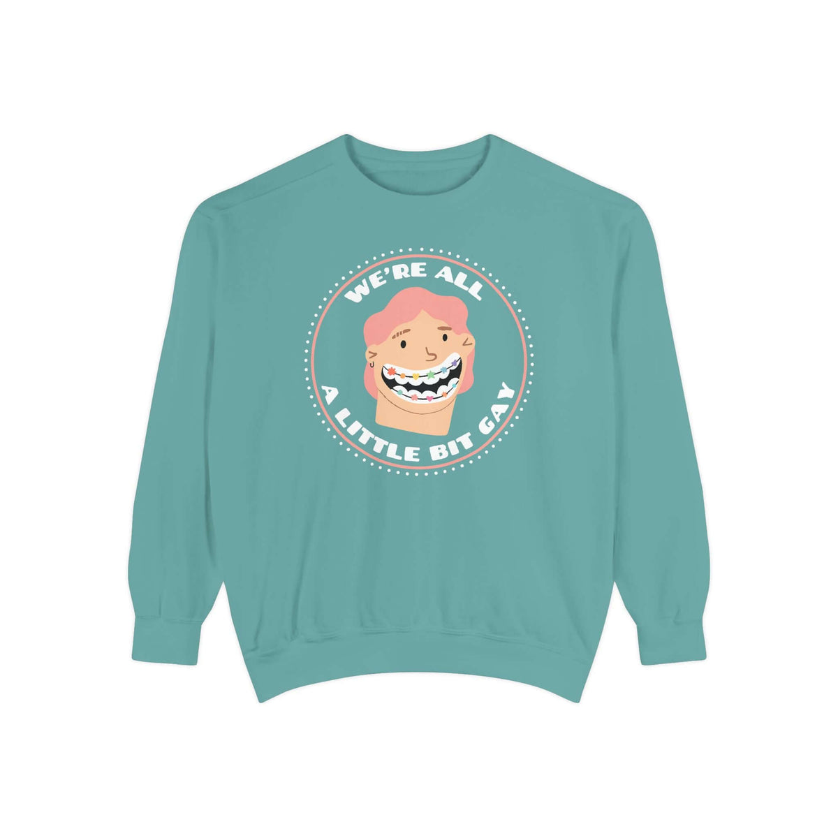 We're All A Little Bit Gay sweatshirt in teal with playful graphic design featuring a smiling face.