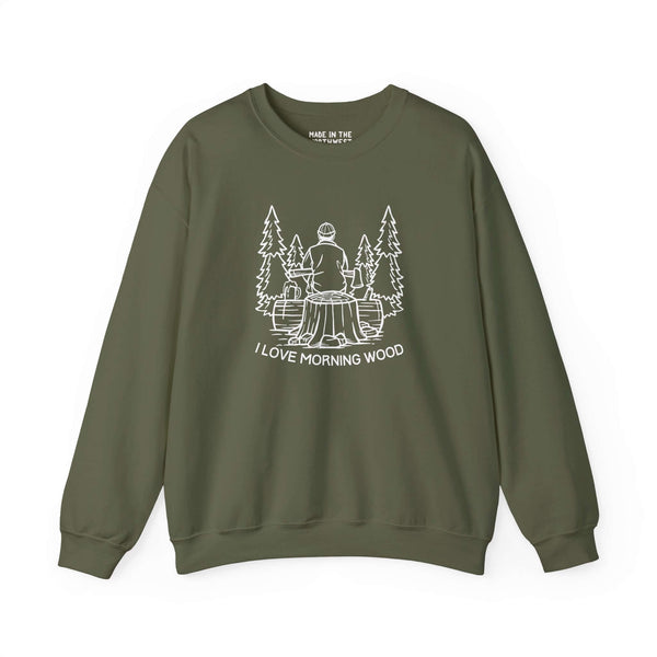 I Love Morning Wood sweatshirt in olive green featuring a lumberjack design with trees and an axe.