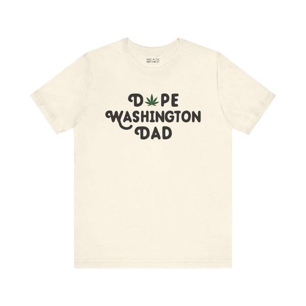 Dope Washington Dad tee with marijuana leaf design, perfect for laid-back, cool dads celebrating Washington pride.