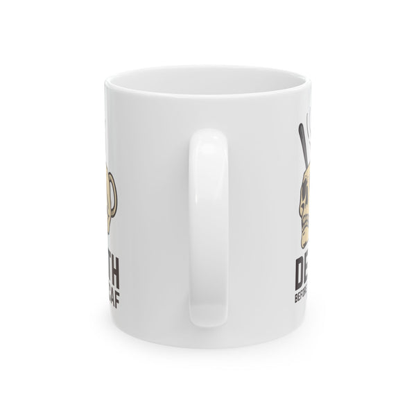 Death Before Decaf Skull Ceramic Coffee Mug