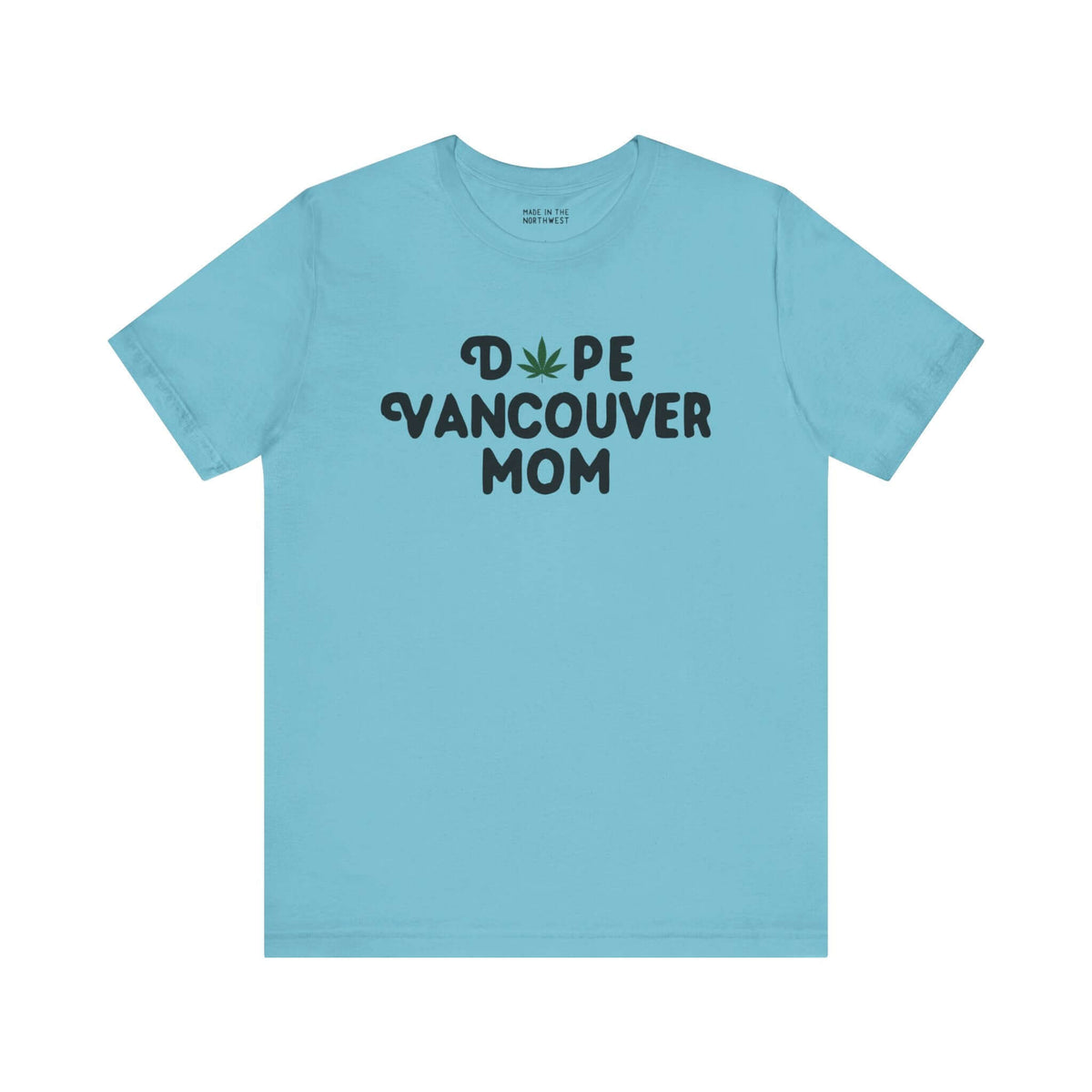 Dope Vancouver Mom Soft Tee