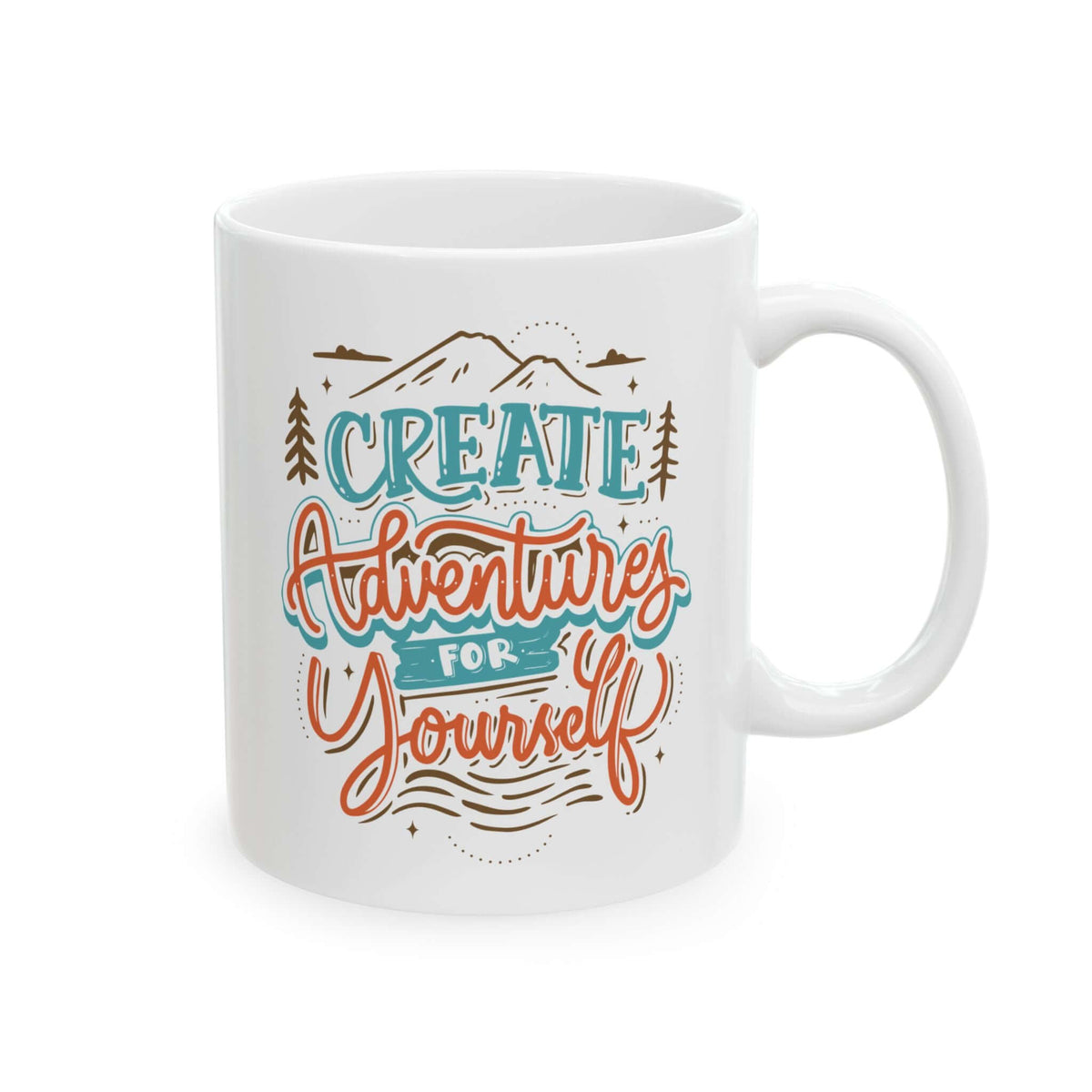 Create Adventures for Yourself Mug featuring a mountain silhouette and colorful text design.