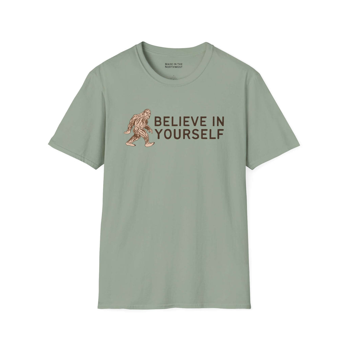 Believe in Yourself T Shirt featuring Bigfoot design and motivational text.