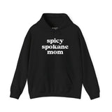 Spicy Spokane Mom cozy hoodie in black with bold white text for trendy moms on the go.