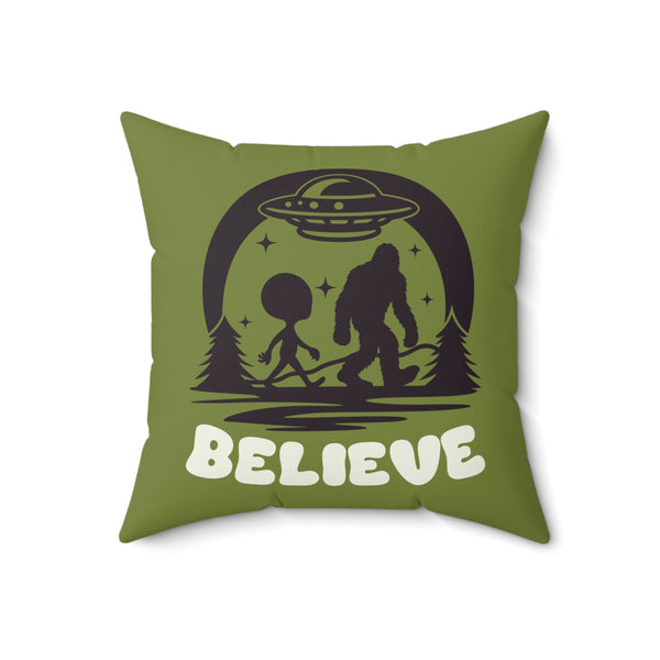 Believe in Aliens and Bigfoot Square Pillow