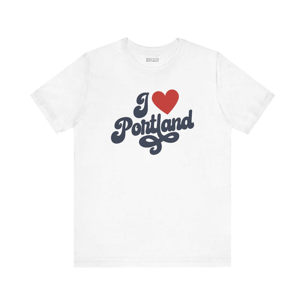 I love Portland t shirt with cursive design on a white background, expressing Oregon hometown pride.
