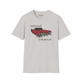 Cadillac Life is the Best Life t-shirt featuring an iconic 1960 Series 62 car illustration.