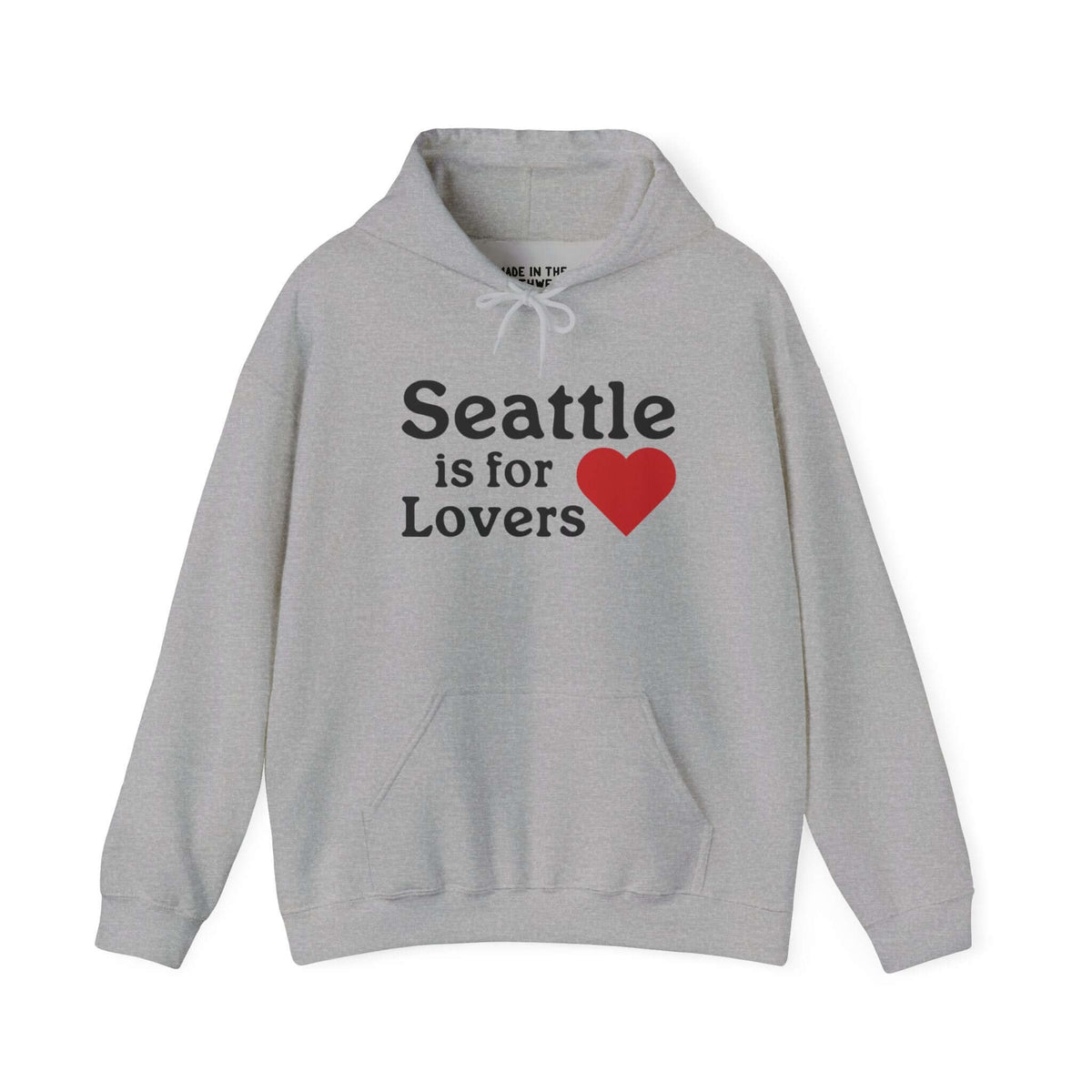 Gray hoodie with "Seattle is for Lovers" text and red heart design, perfect for Seattle enthusiasts and lovers of the Emerald City.