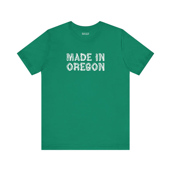 Made in Oregon T Shirt