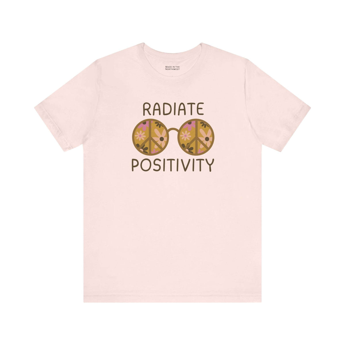 Radiate Positivity T Shirt
