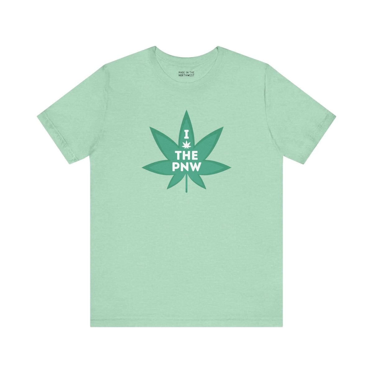 Green tee with marijuana leaf graphic and "I (Weed) the PNW," celebrating love for the Pacific Northwest lifestyle.