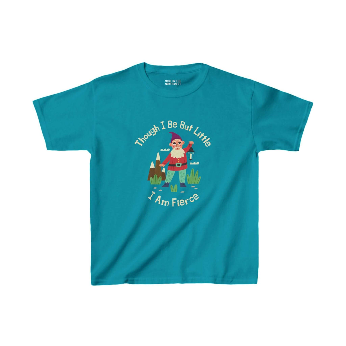 Kids' teal t-shirt with gnome graphic and phrase "Though I Be But Little, I Am Fierce" showcasing bold personality and adventurous spirit.