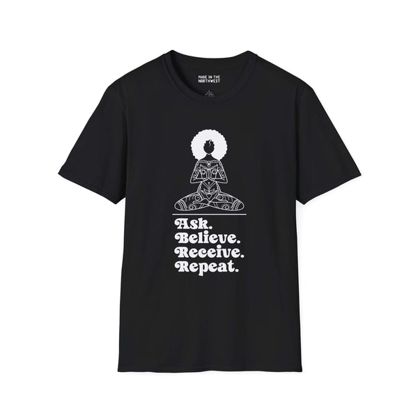 Black softstyle t-shirt featuring 'Ask Believe Receive Repeat' graphic and meditative woman design.