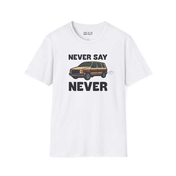 Never Say Never Vintage Van Softstyle T-Shirt featuring a Dodge Caravan graphic on a white background.