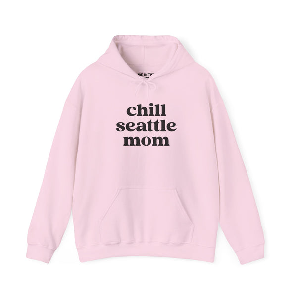 Chill Seattle Mom cozy hoodie in soft pink, perfect for stylish moms navigating daily life in Seattle.