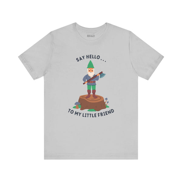 Say Hello to My Little Friend T Shirt