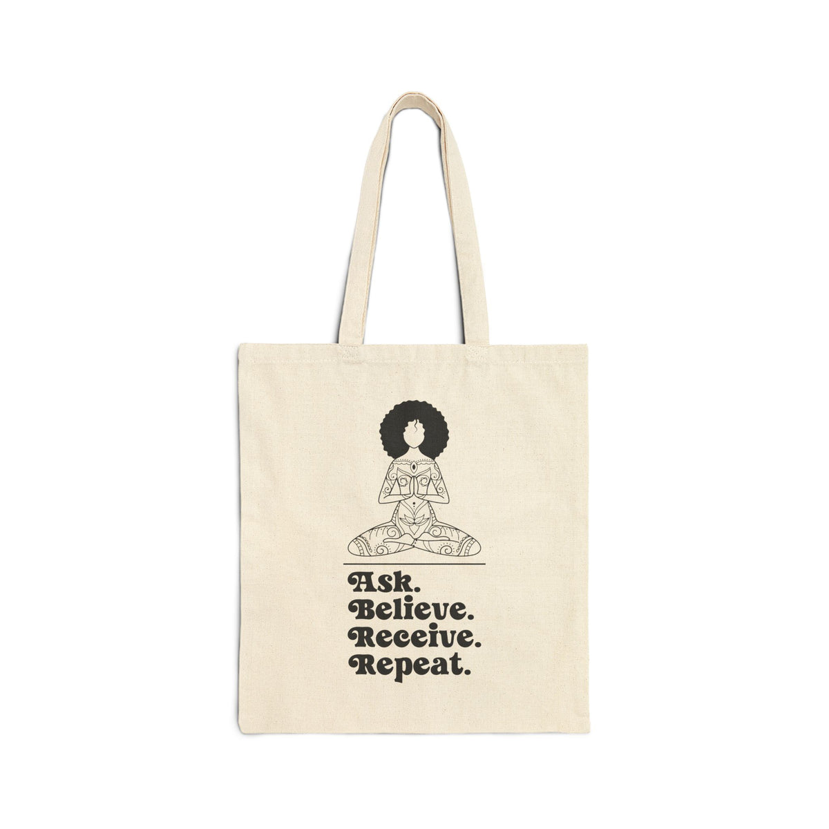 Ask Believe Receive Repeat Cotton Canvas Tote Bag