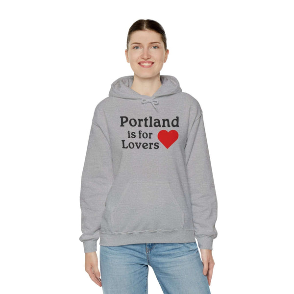Portland is for Lovers Hoodie