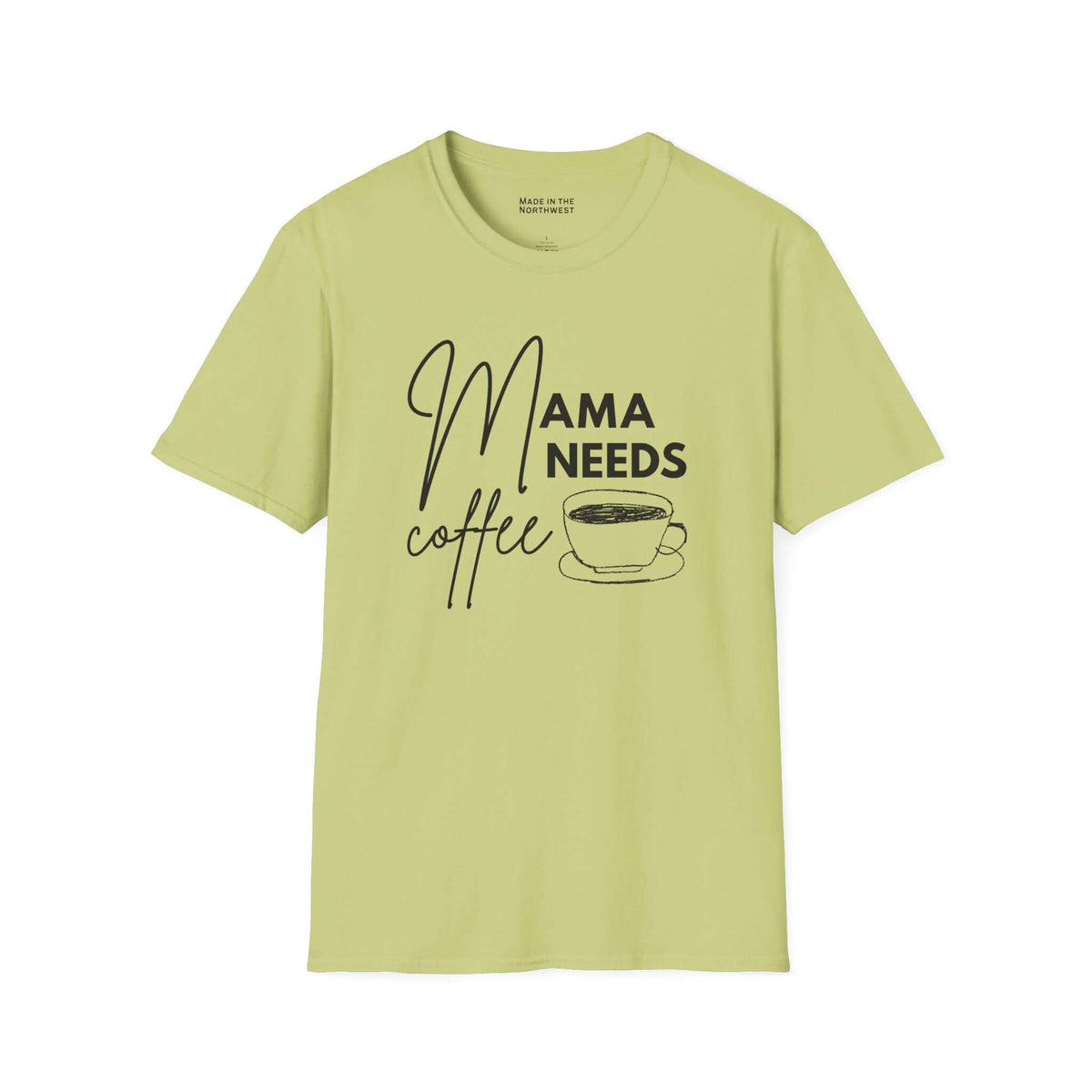 Mama Needs Coffee T Shirt in light green with playful lettering and coffee cup design.