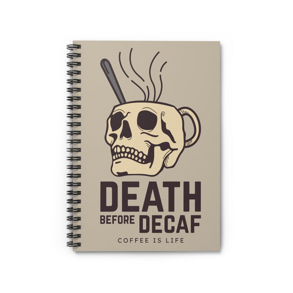 Death Before Decaf Skull Mug Spiral Notebook