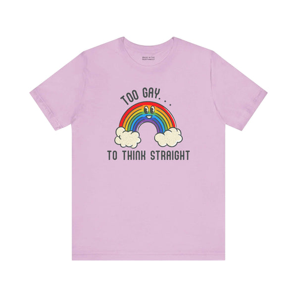 Too Gay To Think Straight T Shirt with rainbow illustration on a light purple background.