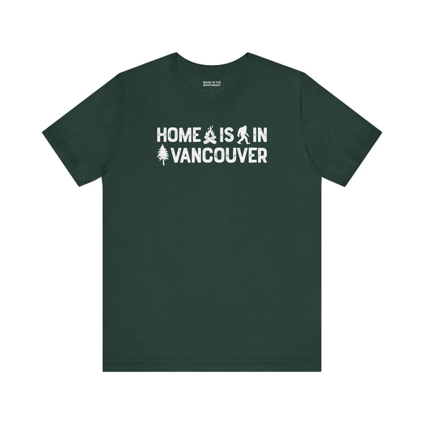 Home Is in Vancouver Tee with white text design on a dark green t-shirt, celebrating PNW Couve Pride.