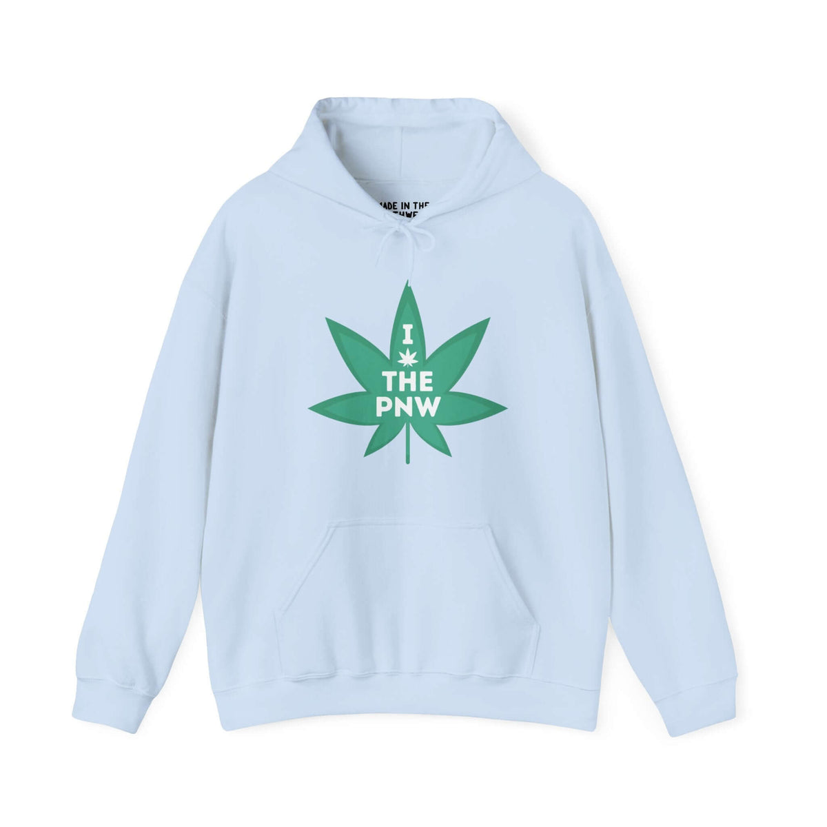 Light blue hoodie with "I the PNW" text inside a marijuana leaf graphic, celebrating the Pacific Northwest style and spirit.