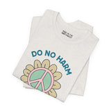 Do No Harm, Take No Sh!t premium tee with peace flower design, soft and comfortable for good vibes.