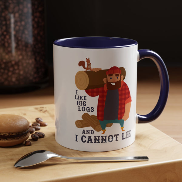 I Like Big Logs and I Cannot Lie Lumberjack Ceramic Coffee Mug
