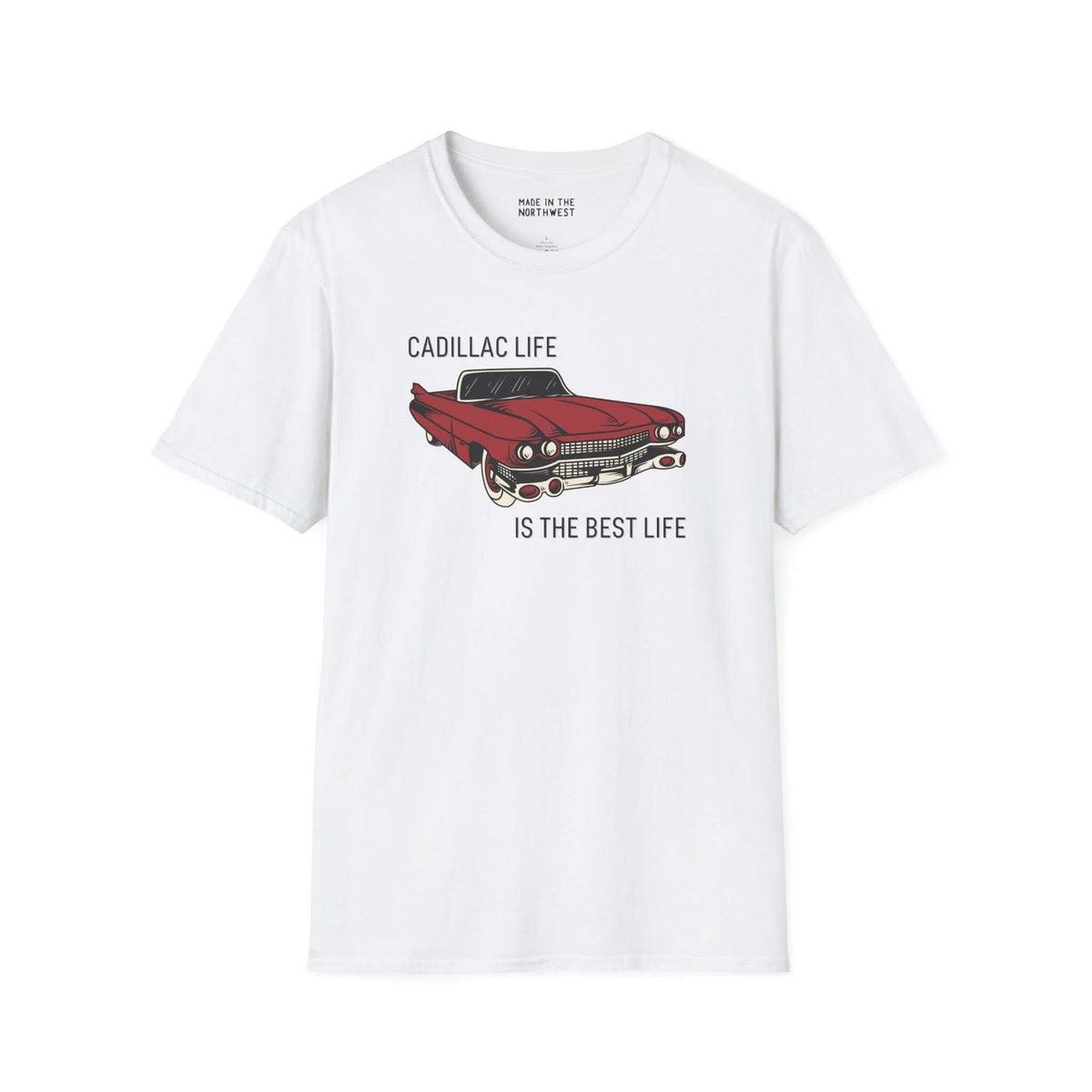 Cadillac Life is the Best Life softstyle t-shirt featuring a vintage red Cadillac design on a white background.