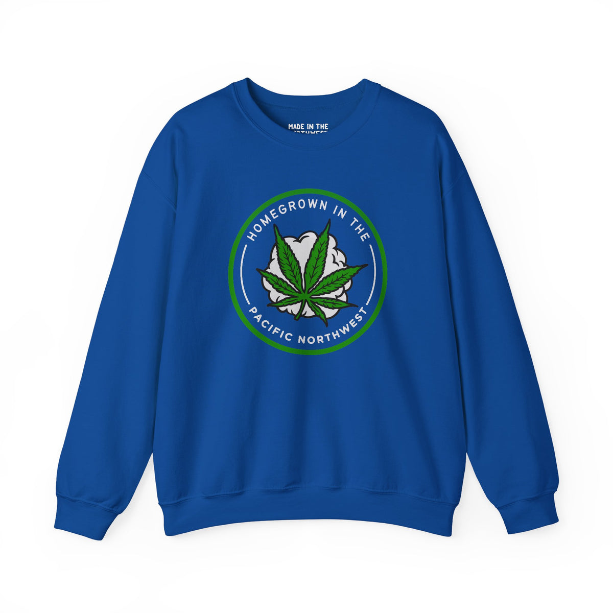 Blue sweatshirt featuring 'Homegrown in the Pacific Northwest' with a marijuana leaf design.