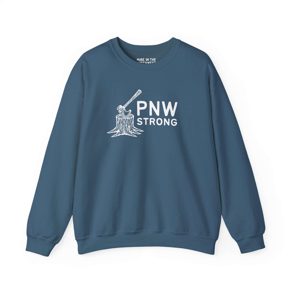 PNW Strong Crewneck Sweatshirt featuring an axe-in-stump design, perfect for rugged outdoor enthusiasts.