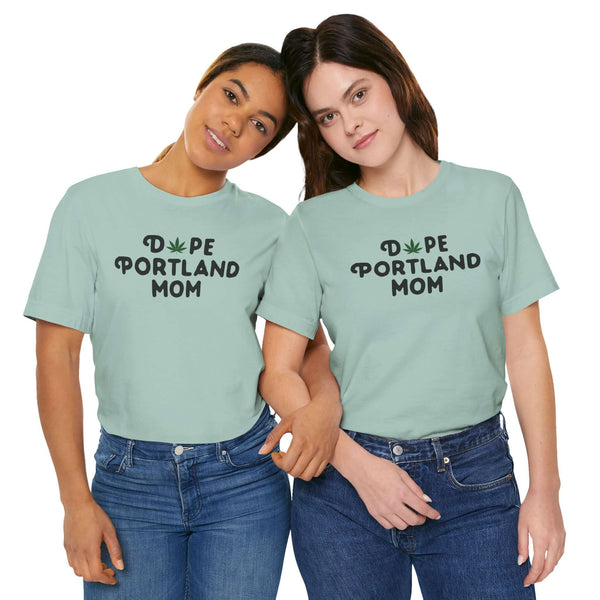 Dope Portland Mom Premium Soft Tee