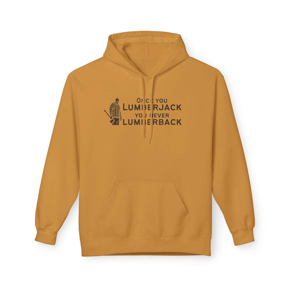 Once You Lumberjack Hoodie in golden color featuring a fun lumberjack graphic and pun.