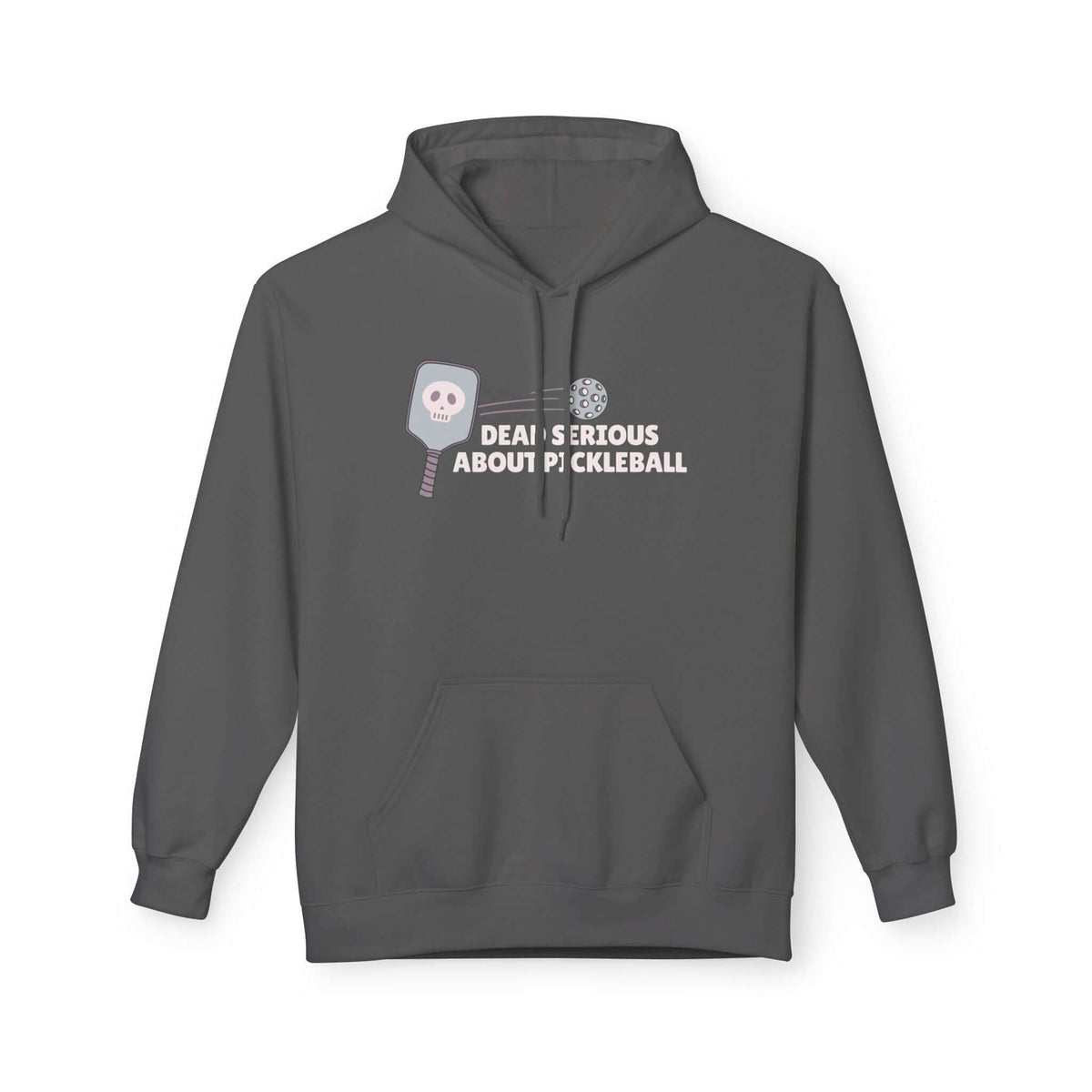 Dead Serious About Pickleball Hoodie with skull-decorated paddle graphic on gray background.