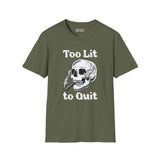 Too Lit to Quit weed smoking softstyle t-shirt featuring a laid-back skull design, perfect for vibing and chilling.