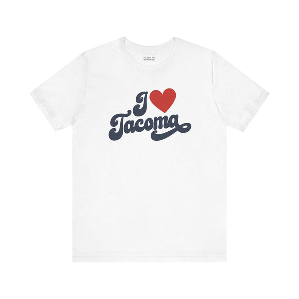 I love Tacoma t shirt featuring cursive design on a white tee, showcasing hometown pride and South Sound spirit.