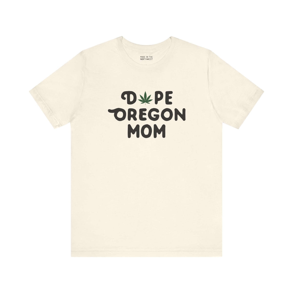 "Dope Oregon Mom soft tee with marijuana leaf design for laid-back Oregon pride and cool motherhood celebration"