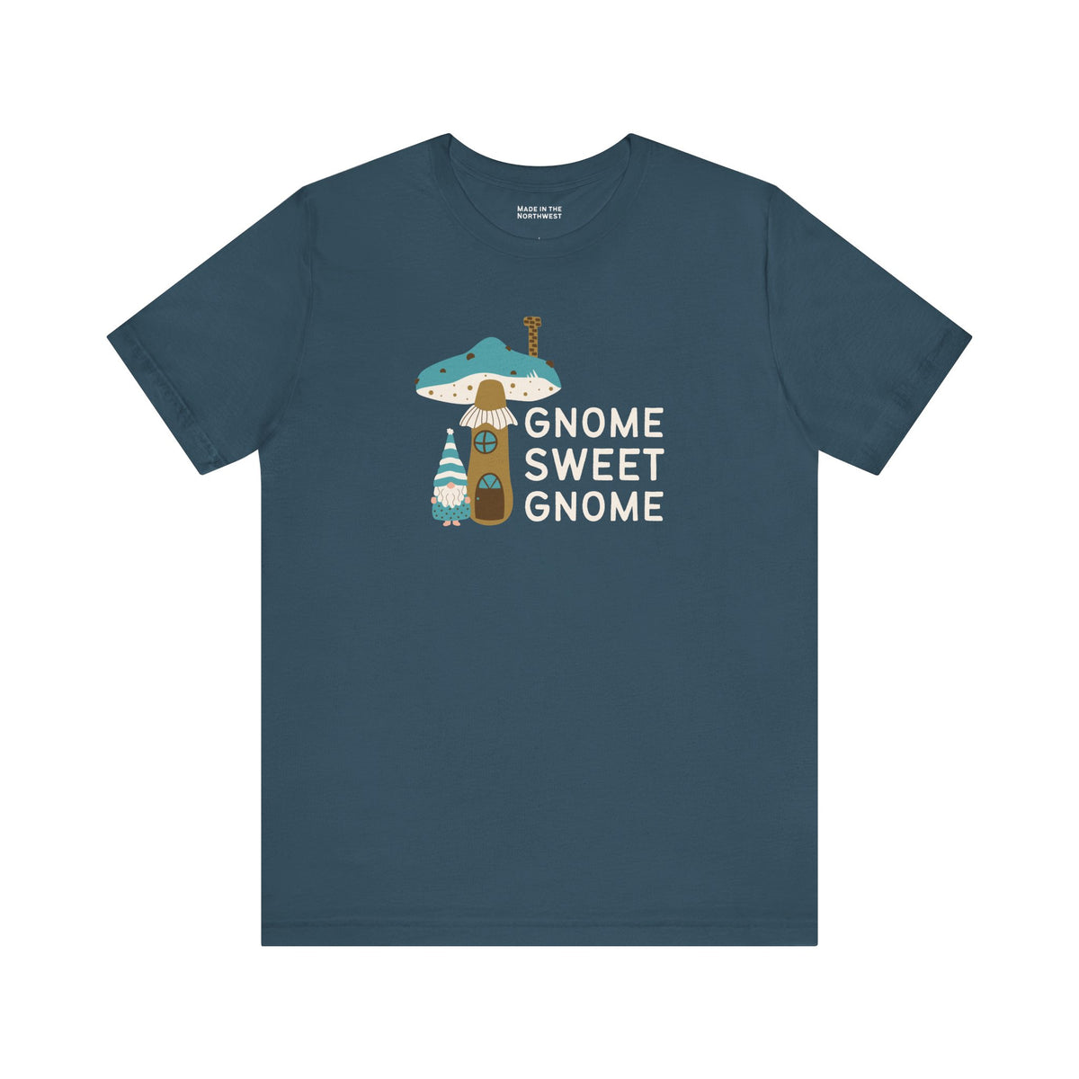 Gnome Sweet Gnome T Shirt