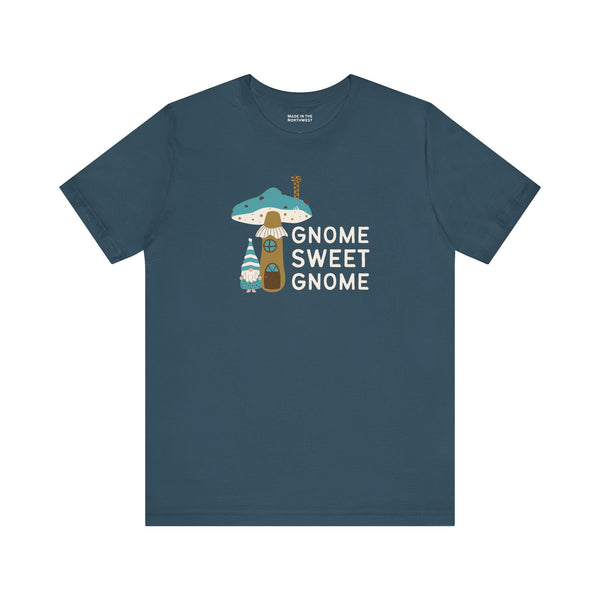 Gnome Sweet Gnome T Shirt